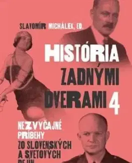 História zadnými dverami 4 - Slavomír Michalek