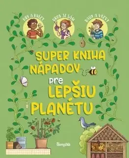 Super kniha nápadov pre lepšiu planétu - Aurore Meyer