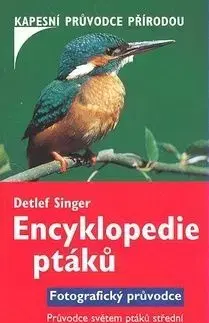 Encyklopedie ptáků - Detlef Singer