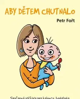 Aby dětem chutnalo - 2.vydání - Petr Fořt