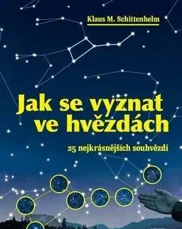 Jak se vyznat ve hvězdách - Klaus M. Schittenhelm