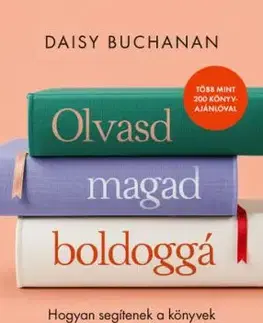 Olvasd magad boldoggá - Daisy Buchanan