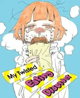 My Twisted Eating Disorder - Nagata Kabi