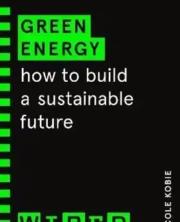 Green Energy (WIRED guides) - Nicole Kobie
