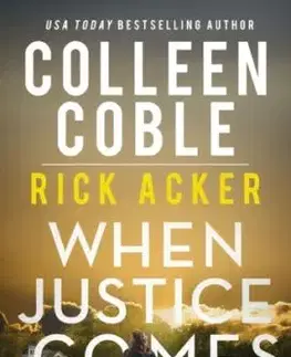 When Justice Comes - Colleen Cobleová, Rick Acker