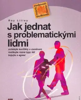 Jak jednat s problematickými lidmi - Roy Lilley