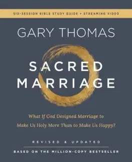 Sacred Marriage Bible Study Guide plus Streaming Video, Revised and Updated - Thomas Gary
