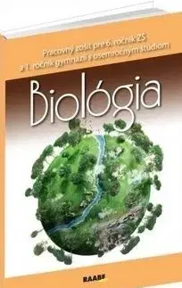 Biológia Pracovný zošit pre 6. ročník ZŠ a 1. ročník gymnázií - Katarína Grellnethová, Kateřina Kubínová, Ivana Kuncová