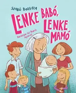 Lenke Babó, Lenke Mamó - Most én olvasok! 4. szint - Borbála Szabó