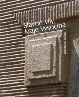 Slavné vily kraje Vysočina - Jan Sedlák