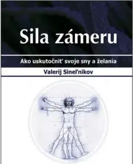 Sila zámeru - Valerij Sineľnikov