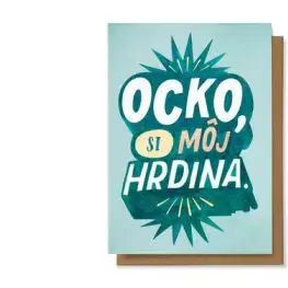 Ocko, si môj hrdina.