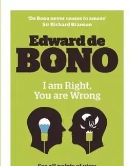 I am Right, You are Wrong - Edward de Bono