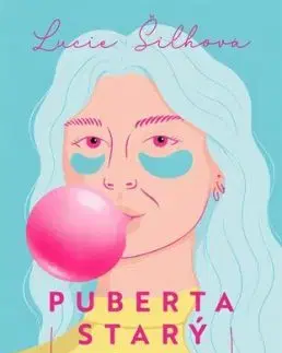 Puberta starý holky - Lucie Šilhová