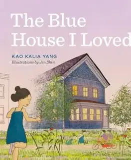 The Blue House I Loved - Kao Kalia Yang