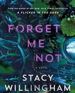 Forget Me Not - Stacy Willingham