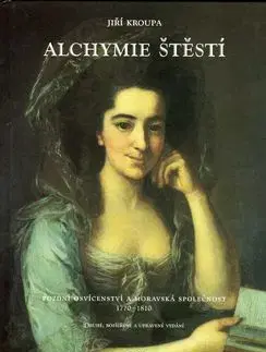 Alchymie štěstí - Jiří Kroupa