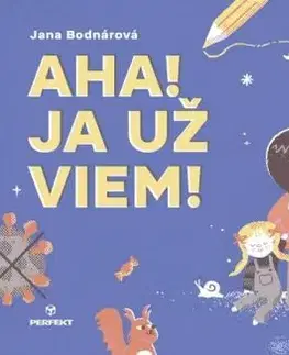 Aha! Ja už viem! - Jana Bodnárová