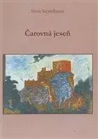 Čarovná jeseň - Maria Kesselbauer