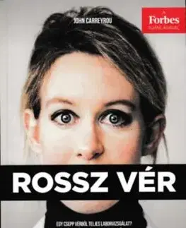 Rossz vér - John Carreyrou
