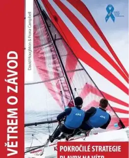 S větrem o závod - Pokročilé strategie plavby na vítr - Fiona Campbell, David Houghton
