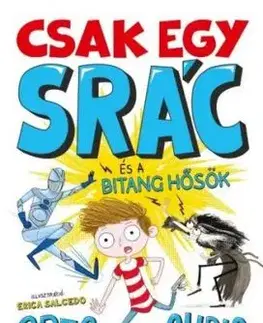 Kid Normal 2: Csak egy srác és a bitang hősök - Greg James, Chris Smith