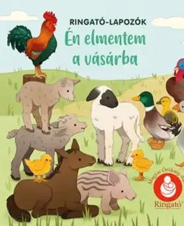 Én elmentem a vásárba - Ringató-lapozók - Ilona Gróh