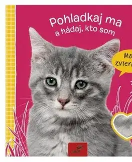 Pohladkaj ma a hádaj, kto som - Moje zvieratká