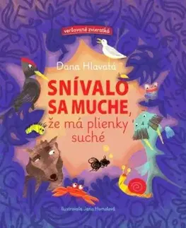 Snívalo sa muche, že má plienky suché - Dana Hlavatá