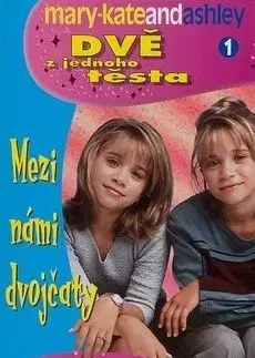 Dvě z jednoho těsta 1 - Olsen Ashley, Olsen Mary-Kate