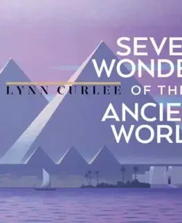 Seven Wonders of the Ancient World - Lynn Curlee
