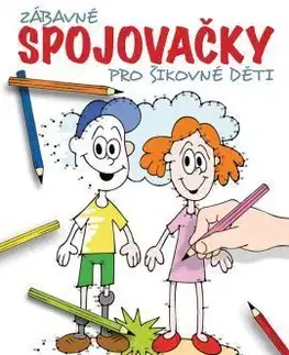 Zábavné spojovačky pro šikovné děti - Václav Ráž