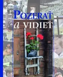 Pozerať a vidieť - Marián Gavenda