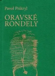 Oravské rondely - Pavol Prikryl