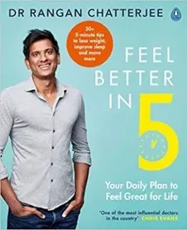 Feel Better in 5 - Rangan Chatterjee