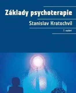 Základy psychoterapie 7. vydání - Stanislav Kratochvíl