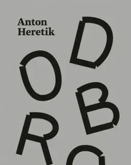 Dobro - Anton Heretik