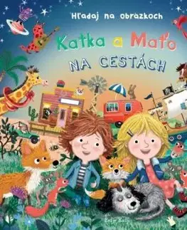 Katka a Maťo na cestách - Hľadaj na obrázkoch - Eefje Kuijl