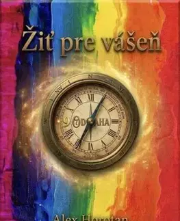 Žiť pre vášeň - Alex Horotan