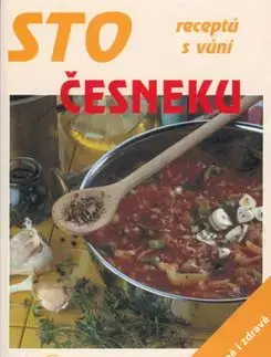Sto receptů - česnek