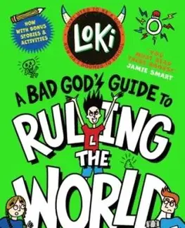 Loki: A Bad God's Guide to Ruling the World - Louie Stowell