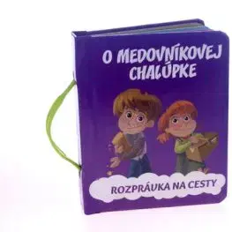 O medovníkovej chalúpke - Rozprávka na cesty
