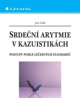 Srdeční arytmie v kazuistikách - Jan Lukl, Petr Heinc