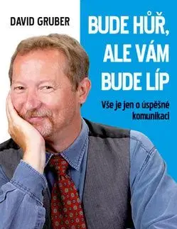 Bude hůř, ale vám bude líp - David Gruber