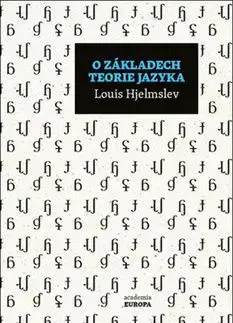 O základech teorie jazyka - Louis Hjelmslev