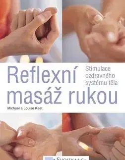 Reflexní masáž rukou - Louise Keetová, Michael Keet