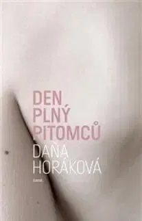 Den plný pitomců - Dana Horakova
