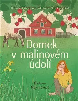 Domek v malinovém údolí - Barbora Majchráková