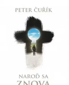 Naroď sa znova - Peter Čurík