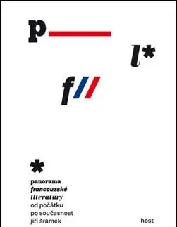 Panorama francouzské literatury od počátků po současnost - Jiří Šrámek